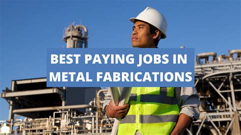 st paying jobs in metal fabrications|working in metal fabrication.